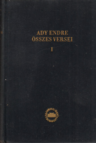 Ady Endre �sszes versei I. (Versek 1891-1899)- kritikai kiad�s