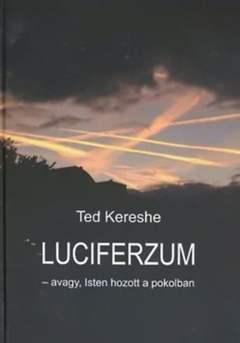 Luciferzum - avagy, Isten hozott a pokolban