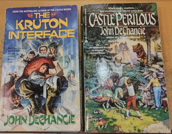 John DeChancie - 2 db John DeChancie: The Kruton Interface + Castle Perilous
