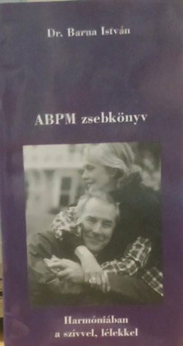 ABPM zsebk�nyv (Harm�ni�ban a sz�vvel, l�lekkel)