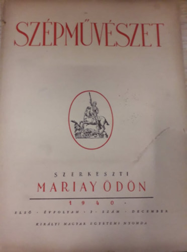 Mariay dn  (szerk.) - Szpmvszet I. vfolyam 3. szm