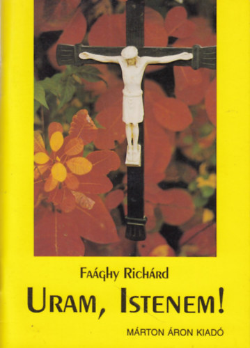 Uram, Istenem!