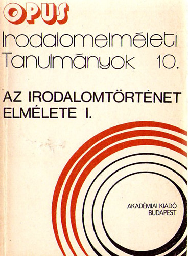 Az irodalomtrtnet elmlete I-II. (Tanulmnyok)