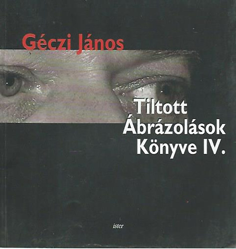 Tiltott brzolsok Knyve IV. (Dl)