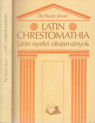 Latin Chrestomathia (Latin nyelvi olvasm�nyok)