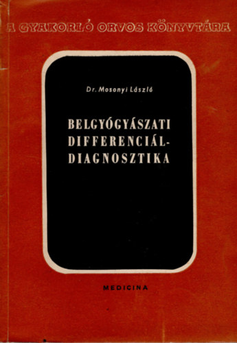 Belgy�gy�szati differenci�l-diagnosztika