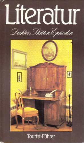 Wolfgang Schneider, Horst H. M�ller Herbert Greiner-Mai - Literatur: Dichter, St�tten, Episoden