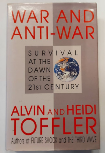 War & Anti-War In 21St Century: Survival at the Dawn of the 21st Century