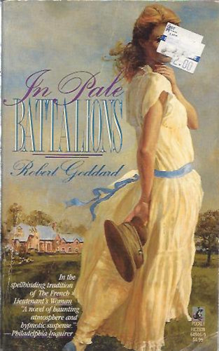 Robert Goddard - In Pale Battalions