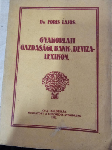 Gyakorlati gazdasgi, bank-, deviza-lexikon