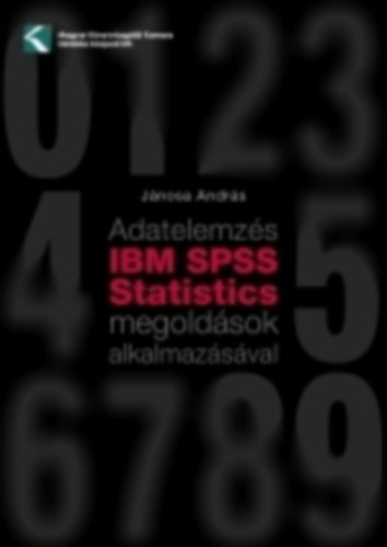 Adatelemzs IBM SPSS Statistics megoldsok alkalmazsval