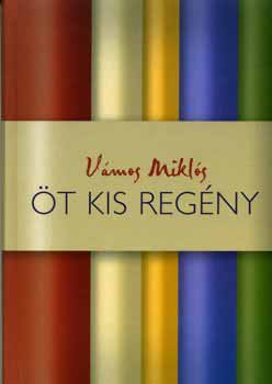 Vmos Mikls - t kis regny