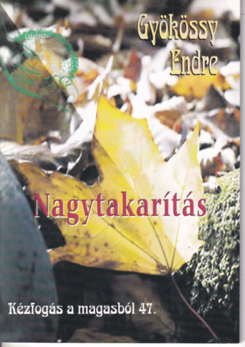 Nagytakar�t�s (K�zfog�s a magasb�l 47.)