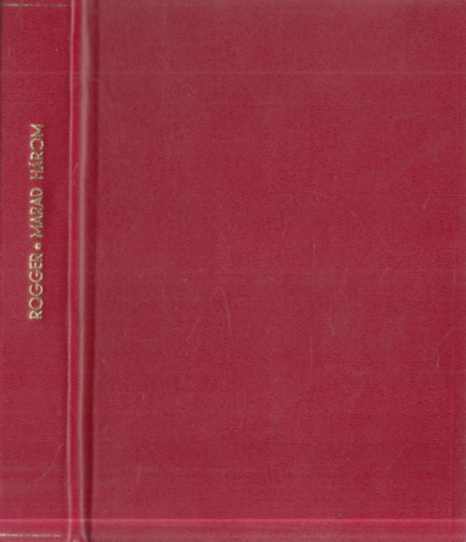 L. L. Rogger - Marad három