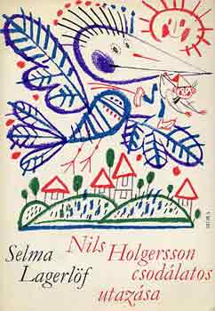Selma Lagerlf - Nils Holgerson csodlatos utazsa