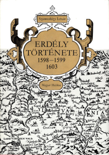 Erd�ly t�rt�nete 1598-1599, 1603