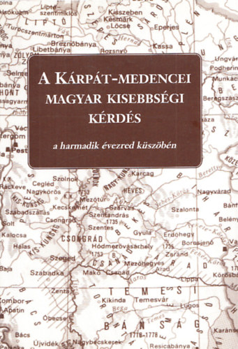 A k�rp�t-medencei  magyar kisebbs�gi k�rd�s a harmadik �vezred k�sz�b�n (Dedik�lt)