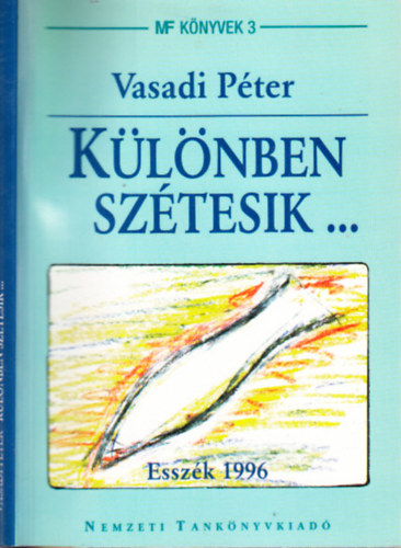 Klnben sztesik... (Esszk 1996)- az illusztrtor ltal dediklt