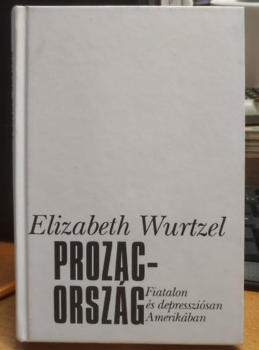 Prozac-orszg - Fiatalon s depresszisan Amerikban
