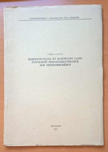 Korm�nyv�ls�g �s Batthy�ny Lajos �gyvezet� minisztereln�ks�ge 1848 szeptember�ben