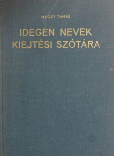 Idegen nevek kiejt�si sz�t�ra