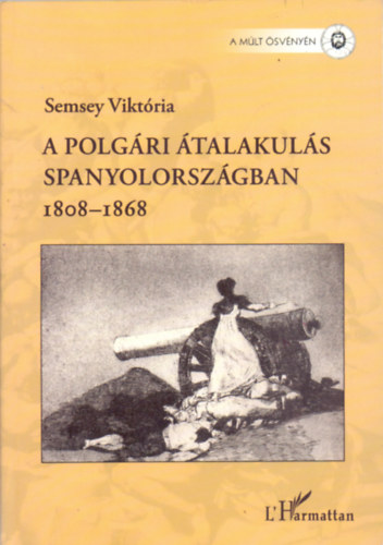 A polgri talakuls Spanyolorszgban 1808-1868