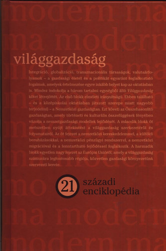 Andor Lszl  (szerk.) - Vilggazdasg - 21. szzadi enciklopdia