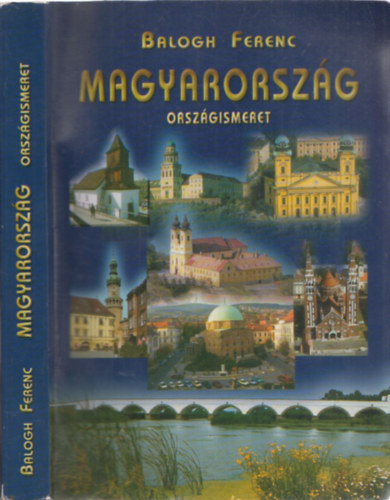 Balogh Ferenc - Magyarorszg - Orszgismeret