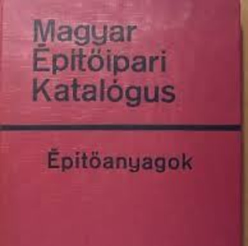 Magyar ptipari Katalgus - ptanyagok 3/6/1- Magyagok s manyag szerkezetek II.