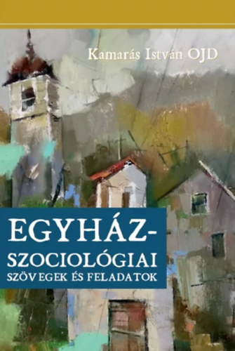 Egyhzszociolgiai szvegek s feladatok
