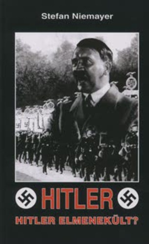 Hitler - Hitler elmeneklt?