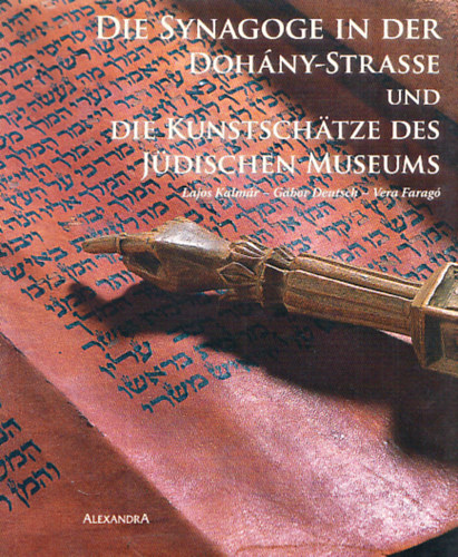 Die Synagoge in der Dohny-Strasse und die Kunstschtze des jdischen Museums