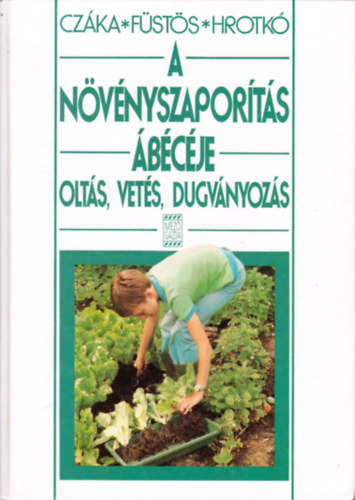 A n�v�nyszapor�t�s �b�c�je