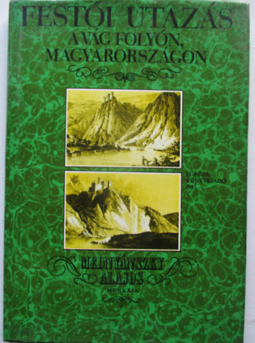 Fest�i utaz�s a V�g foly�n, Magyarorsz�gon