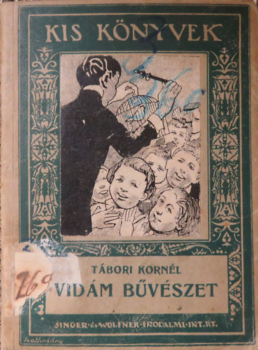 Vidm bvszet - leleplezett trkkk (1925)