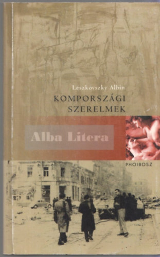 Leszkovszky Albin - Komporszgi szerelmek