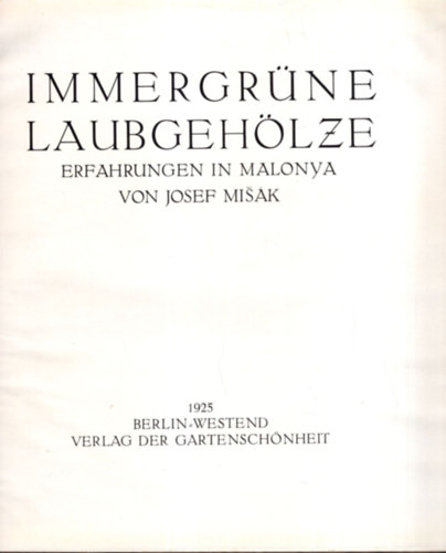 Josef Misk - Immergrne Laubgehlze