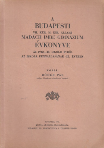 A Budapesti VII. Ker. M. Kir. llami Madch Imre Gimnzium vknyve az 1942-43. iskolai vrl