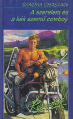 Sandra Chastain - A szerelem s a kk szem cowboy
