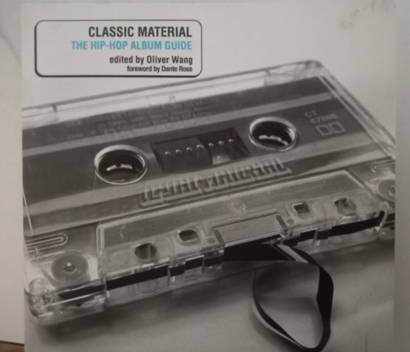 Oliver Wang - Classic Material The Hip-Hop album guide