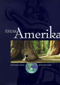 szak-Amerika (Alaszktl a Yucatn-flszigetig) CD-mellklettel