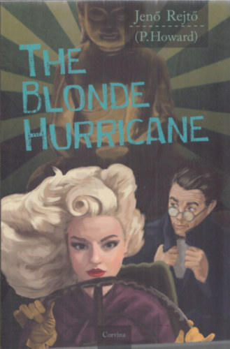 P. Howard (Jenő Rejtő) - The Blonde Hurricane - (A szőke ciklon - angol nyelvű)