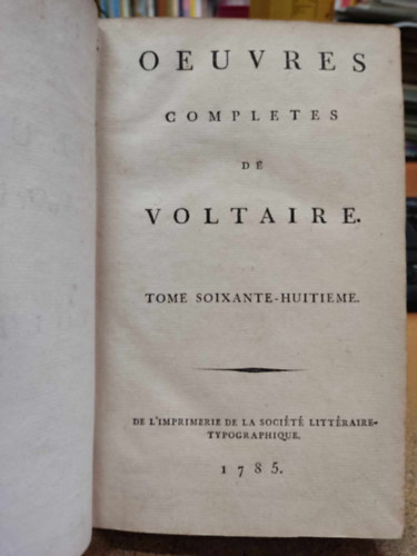 Oeuvres Completes de Voltaire tome soixante-huitieme (68)