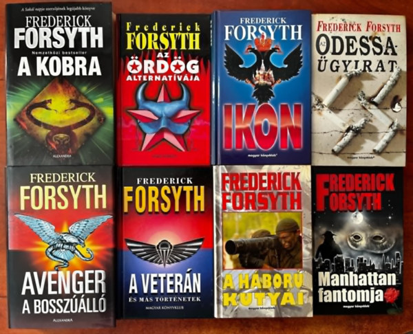 Frederick Forsyth - 8db Frederick Forsyth knyv:A kobra,Az rdg alternatvja,Ikon,Az odessa-gyrat,Avenger a bosszll,