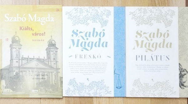 Szabó Magda - 2db Szabó Magda mű + ajándék drámagyűjtemény (összesen 3db mű) - Pilátus, Freskó + Kiálts, város!-Drámák