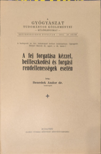 A fej forgatsa kzzel, beilleszkedsi s forgsi rendellenessgek esetn