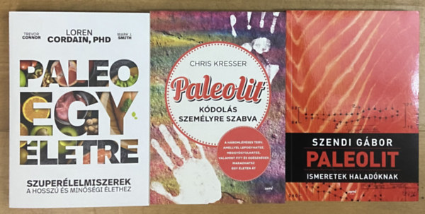 3 db k�nyv a paleolitr�l - Paleo egy �letre, Paleolit k�dol�s szem�lyre szabva, Paleolit ismeretek halad�knak,