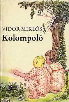 Vidor Mikls - Kolompol