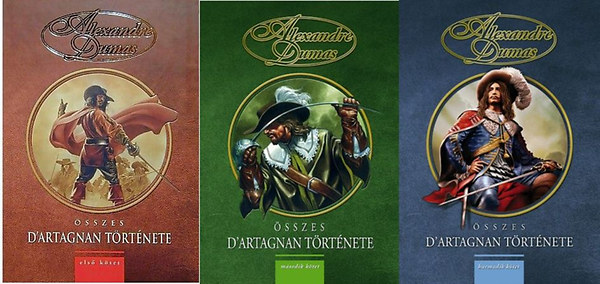 Alexandre Dumas sszes D'Artagnan trtnete I-III.