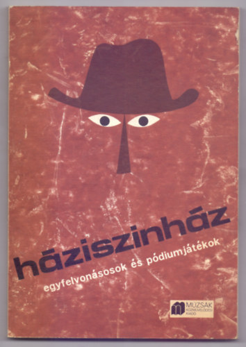 Hzisznhz - egyfelvonsosok s pdiumjtkok (Sznjtszk Kisknyvtra)